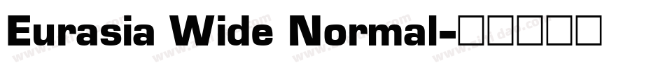 Eurasia Wide Normal字体转换